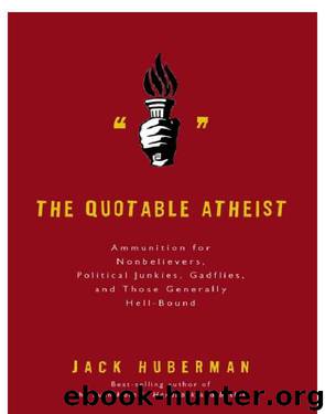 The Quotable Atheist by Jack Huberman