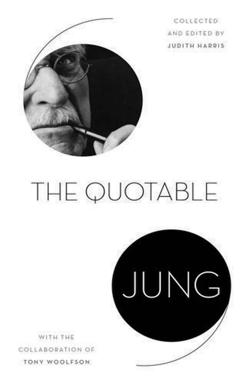 The Quotable Jung by Jung C. G.; Harris Judith; Woolfson Tony