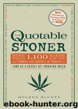 The Quotable Stoner by Holden Blunts