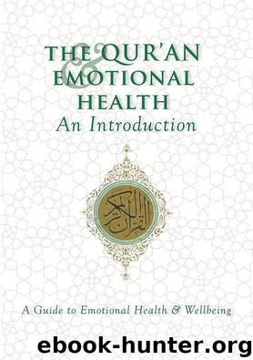 The Qur'an & Emotional Health: An Introduction by Ezra Hewing