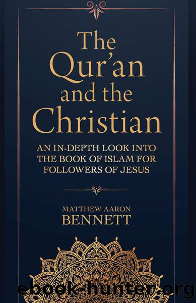 The Qur'an and the Christian by Matthew Aaron Bennett