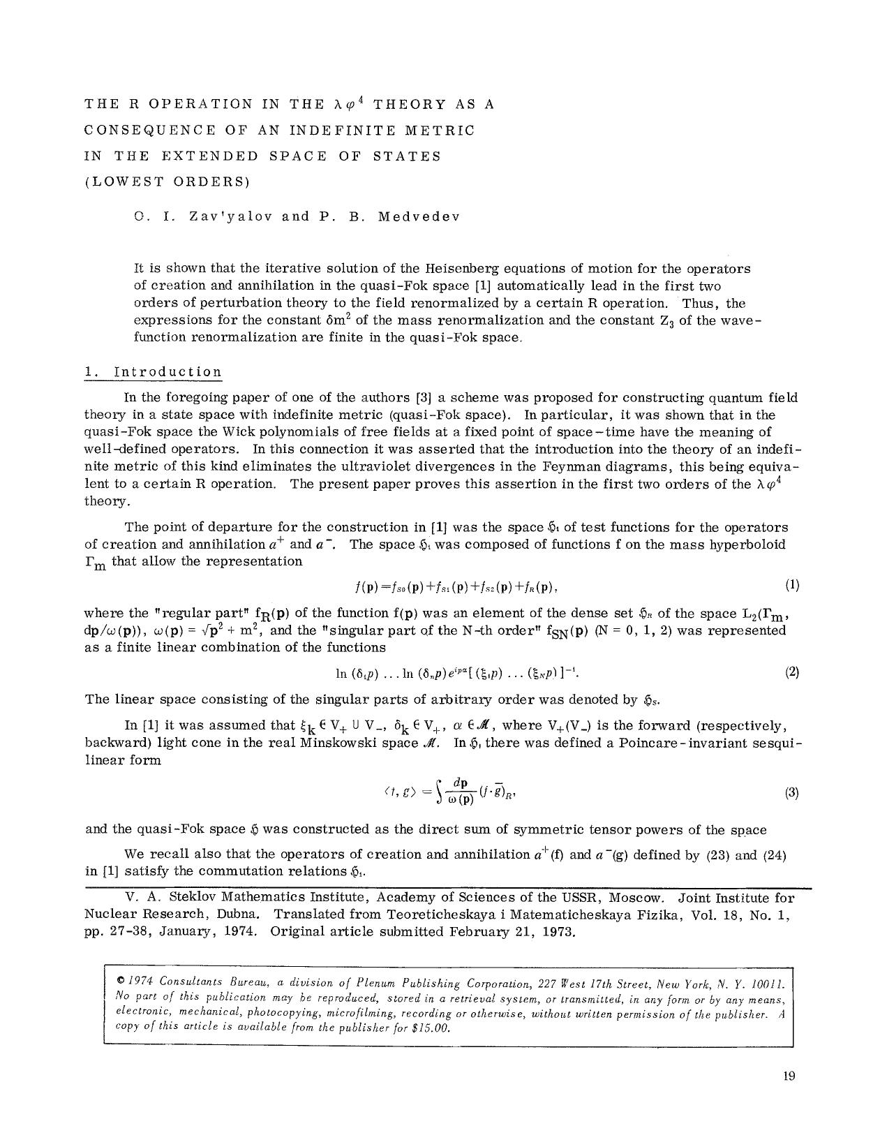 The R operation in the &#x03BB;&#x03D5; <Superscript>4 <Superscript> theory as a consequence of an indefinite metric in the extended space of states (lowest orders) by Unknown