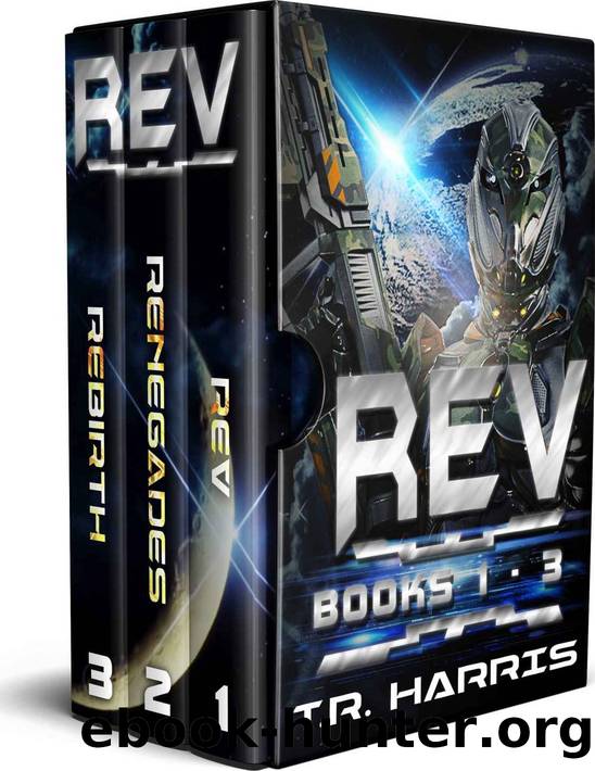 The REV Warriors Series Box Sets: Box Set #1 by T.R. Harris
