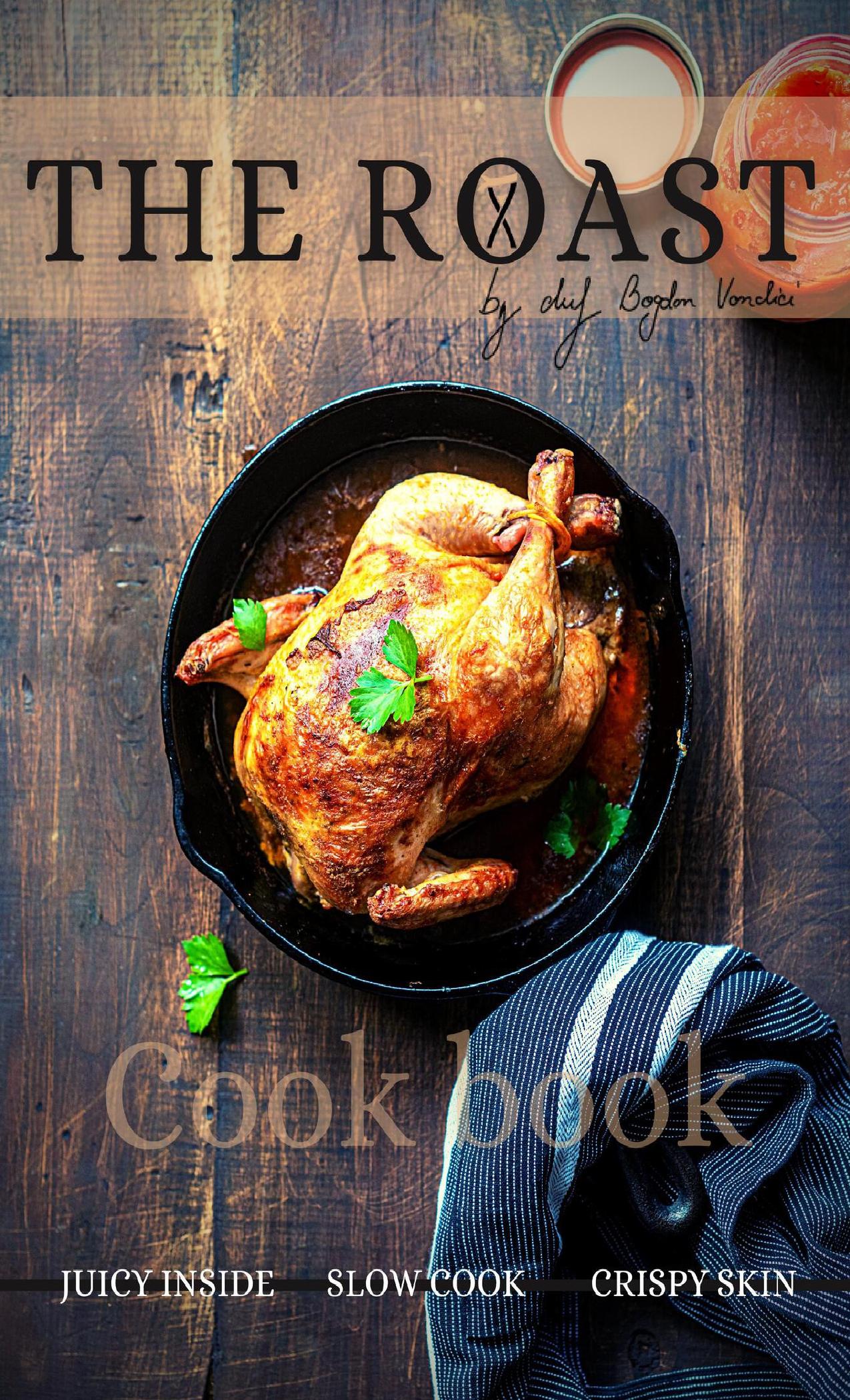 The ROAST - COOK BOOK by VANDICI BOGDAN