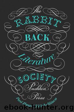 The Rabbit Back Literature Society by Pasi Ilmari Jaaskelainen