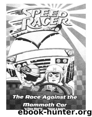 The Race Against the Mammoth Car by Chase Wheeler