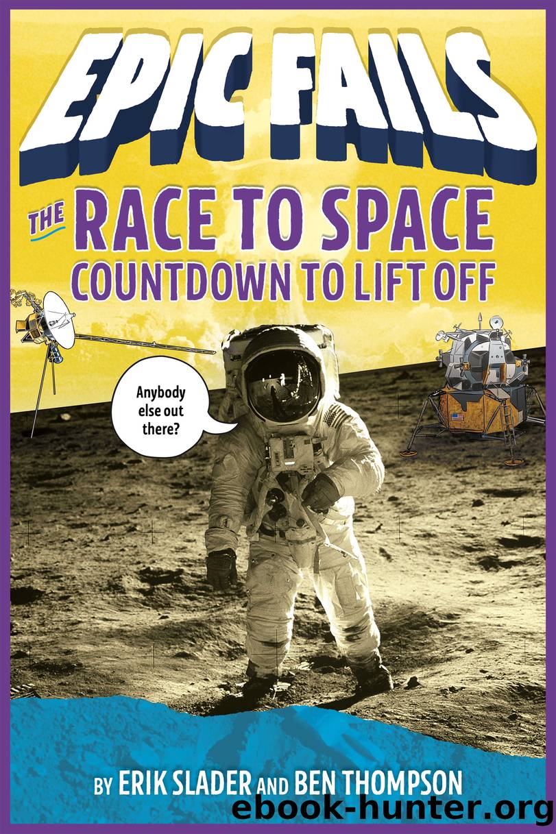 The Race to Space--Countdown to Liftoff (Epic Fails #2) by Ben Thompson