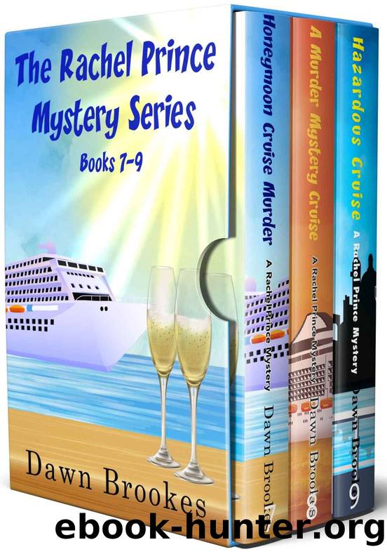 The Rachel Prince Mystery Series Books 7-9: A cozy cruise ship mystery boxset (Rachel Prince Mysteries Collection Book 3) by Dawn Brookes