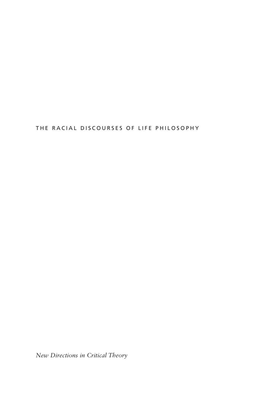 The Racial Discourses of Life Philosophy: Negritude, Vitalism, and Modernity by Donna V. Jones