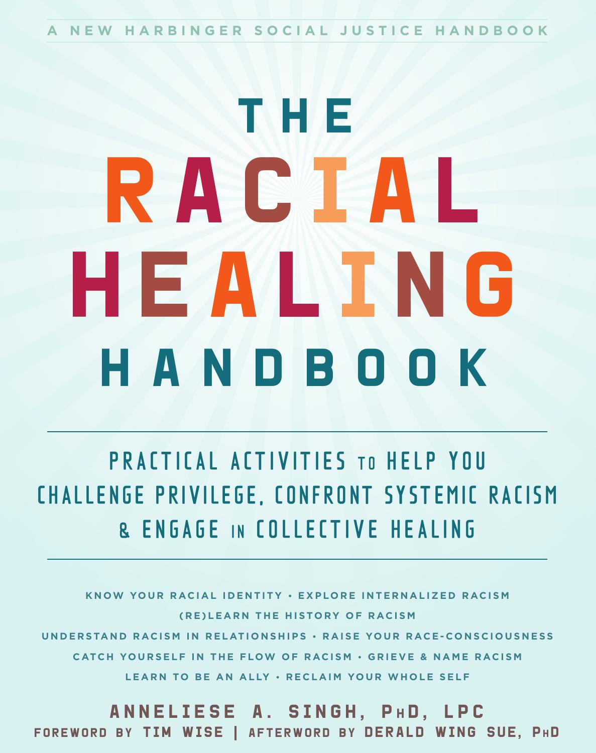 The Racial Healing Handbook by Anneliese A. Singh