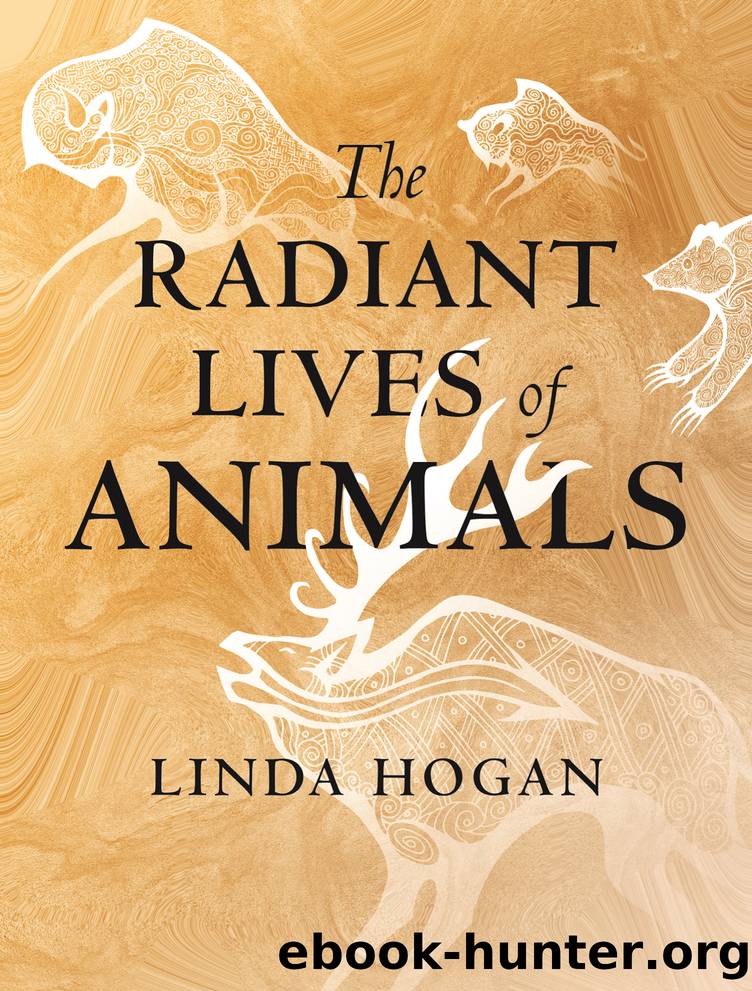 The Radiant Lives of Animals by Linda Hogan