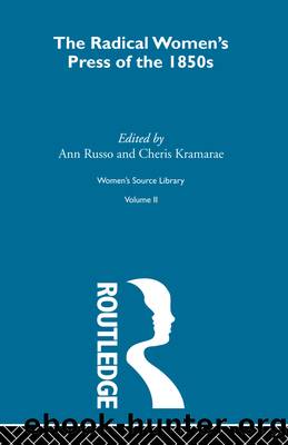 The Radical Women's Press of the 1850s by Cherise Kramarae Ann Russo