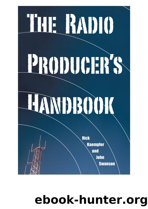 The Radio Producer's Handbook by Rick Kaempfer & John Swanson