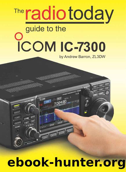 The Radio Today guide to the Icom IC-7300 by Andrew Barron
