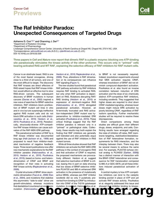 The Raf Inhibitor Paradox: Unexpected Consequences of Targeted Drugs by Adrienne D. Cox; Channing J. Der