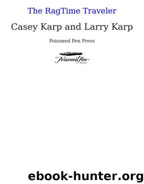 The RagTime Traveler by Larry Karp