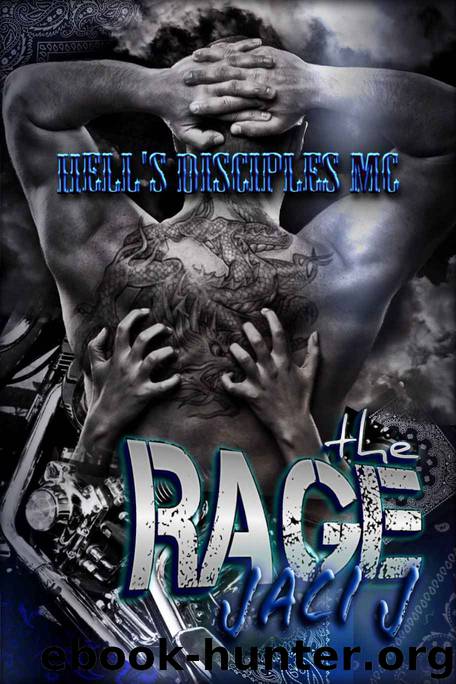 The Rage (Hell's Disciples MC Book 3) by Jaci J