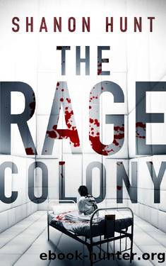 The Rage Colony (The Colony Book 2) by Shanon Hunt