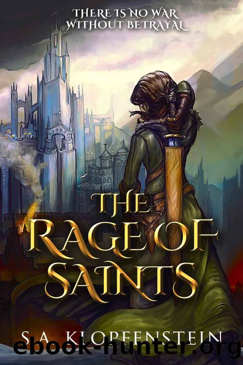 The Rage of Saints by S. A. Klopfenstein