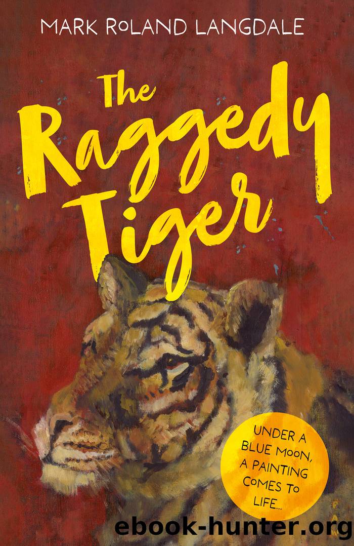The Raggedy Tiger by Mark Roland Langdale