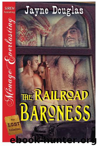 The Railroad Baroness by Jayne Douglas