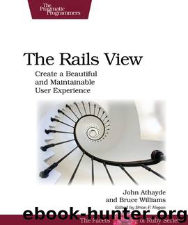 The Rails View (for Roman Fäckl) by John Athayde & Bruce Williams