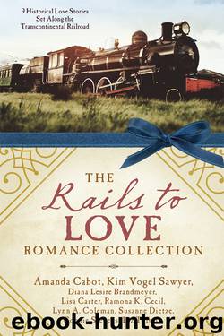The Rails to Love Romance Collection by unknow