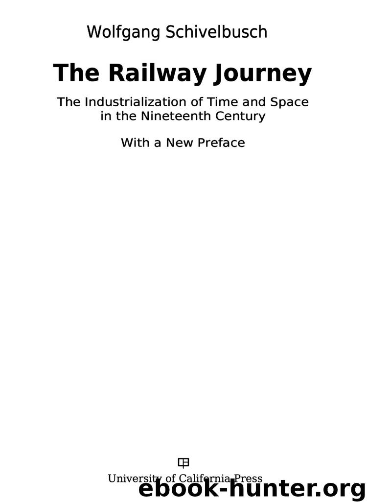 The Railway Journey by Schivelbusch Wolfgang