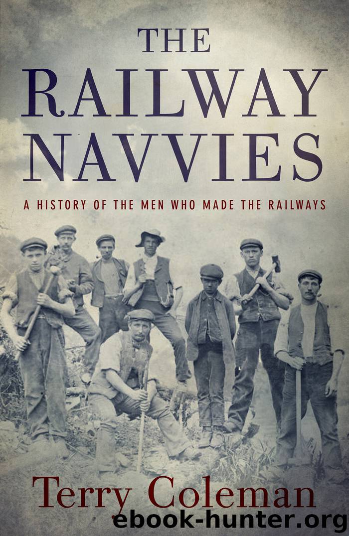 The Railway Navvies by Terry Coleman