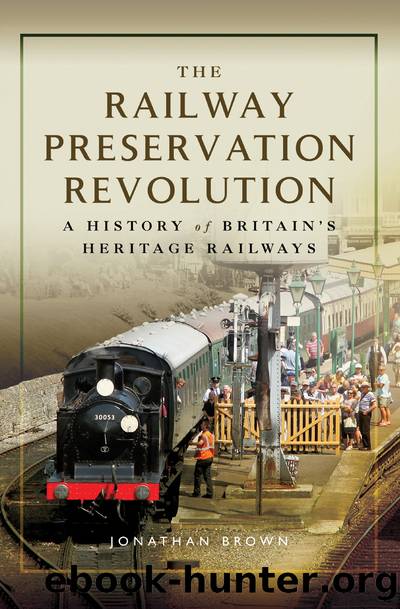 The Railway Preservation Revolution by Brown Jonathan;