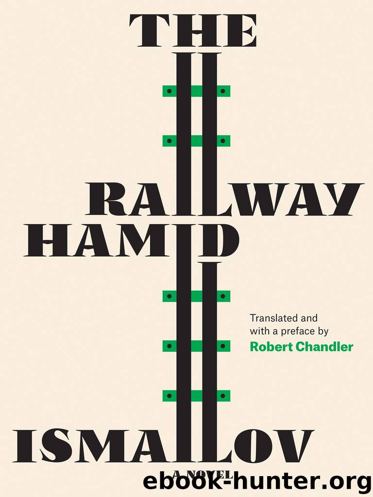 The Railway by Hamid Ismailov