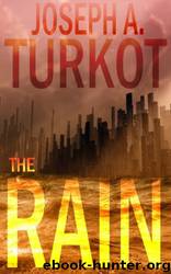 The Rain (A Post-Apocalyptic Story) (The Rain Trilogy Book 1) by Joseph Turkot