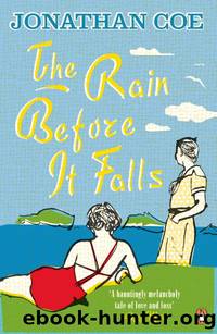 The Rain Before It Falls by Coe Jonathan