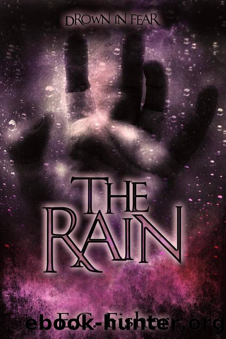 The Rain by E.C. Fisher