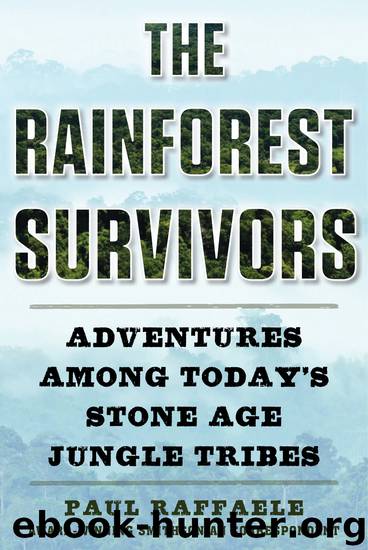 The Rainforest Survivors by Paul Raffaele