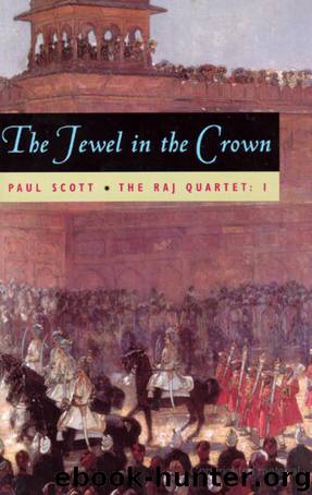 The Raj Quartet by Paul Scott