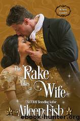 The Rake Takes a Wife by Aileen Fish