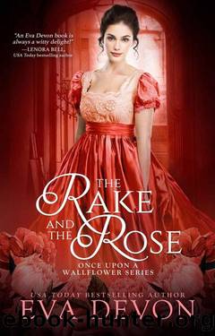 The Rake and the Rose (Once Upon a Wallflower) by Eva Devon