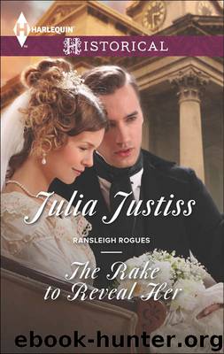 The Rake to Reveal Her by Julia Justiss