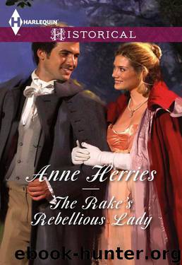 The Rake's Rebellious Lady by Anne Herries