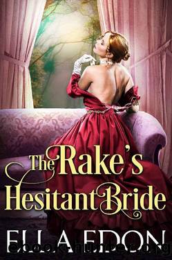 The Rakeâs Hesitant Bride: Historical Regency Romance (Ladybirds of Birdwell Book 2) by Ella Edon