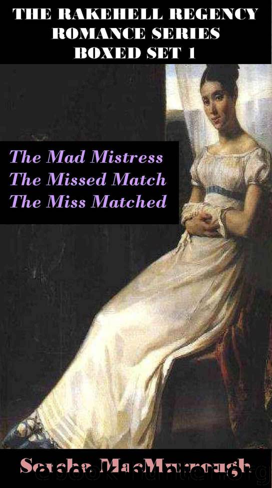 The Rakehell Regency Romance Series Boxed Set 1 by MacMurrough Sorcha