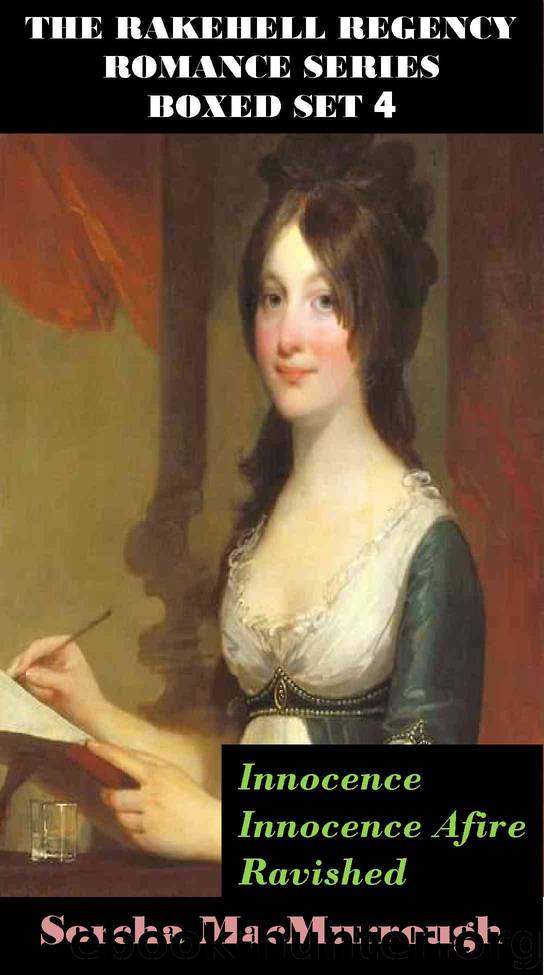 The Rakehell Regency Romance Series Boxed Set 4 (The Rakehell Regency Romance Series Boxed Sets) by Sorcha MacMurrough