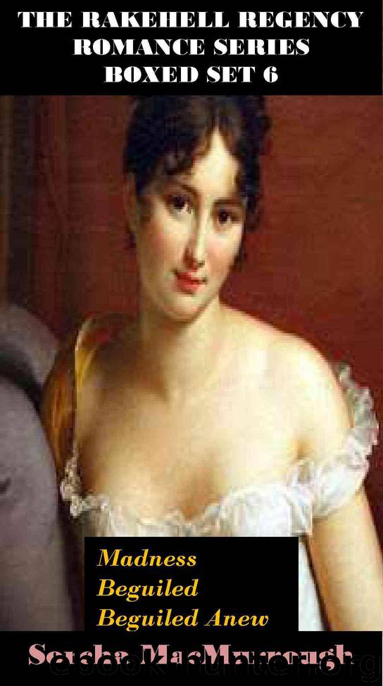 The Rakehell Regency Romance Series Boxed Set 6 by MacMurrough Sorcha