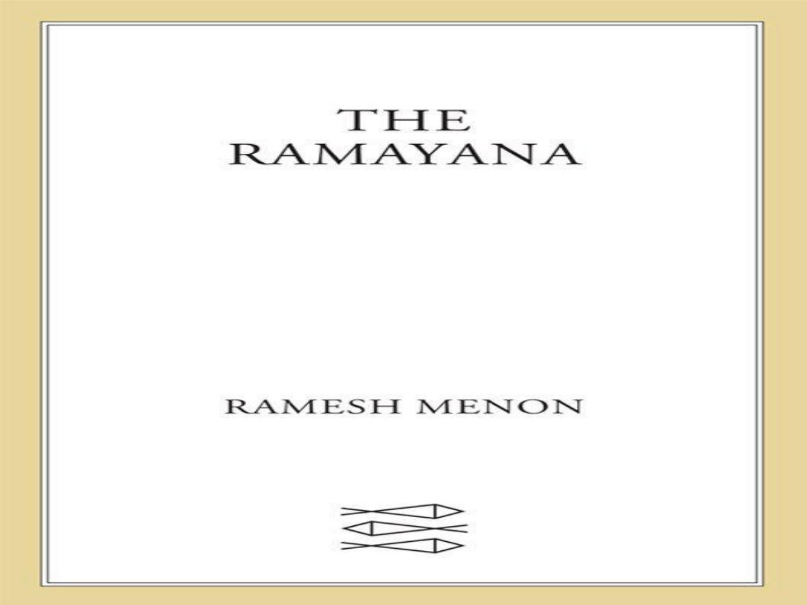 The Ramayana: A Modern Retelling of the Great Indian Epic by Ramesh Menon