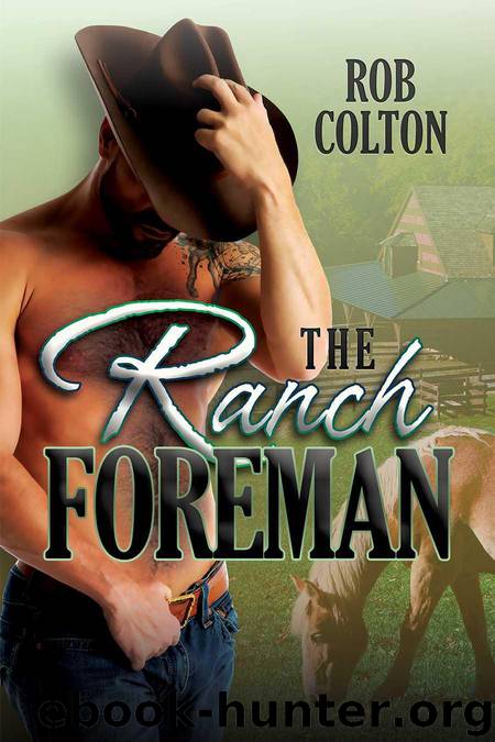 The Ranch Foreman by Colton Rob