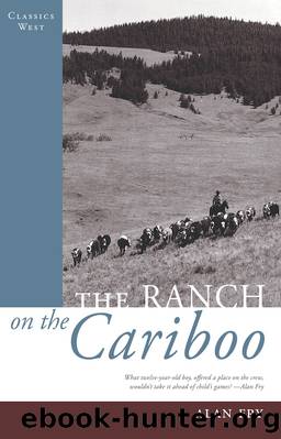 The Ranch on the Cariboo by Alan Fry