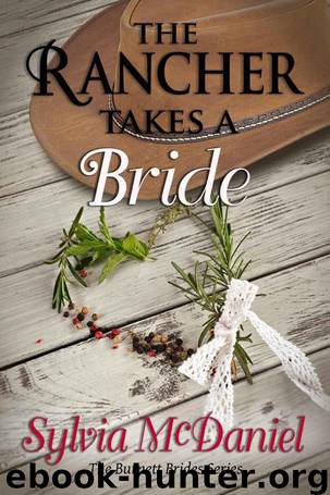 The Rancher Takes A Bride (The Burnett Brides Book 1) by McDaniel Sylvia