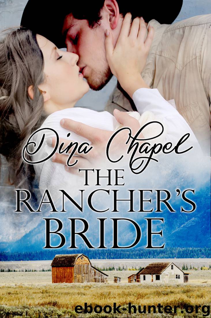 The Rancher's Bride by Dina Chapel