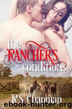 The Rancher's Conditions by R.S. Chapman